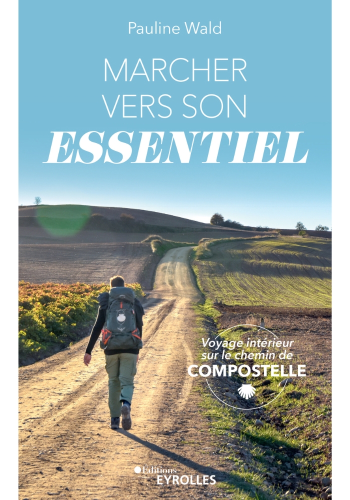 Livre Marcher vers son essentiel Pauline Wald
